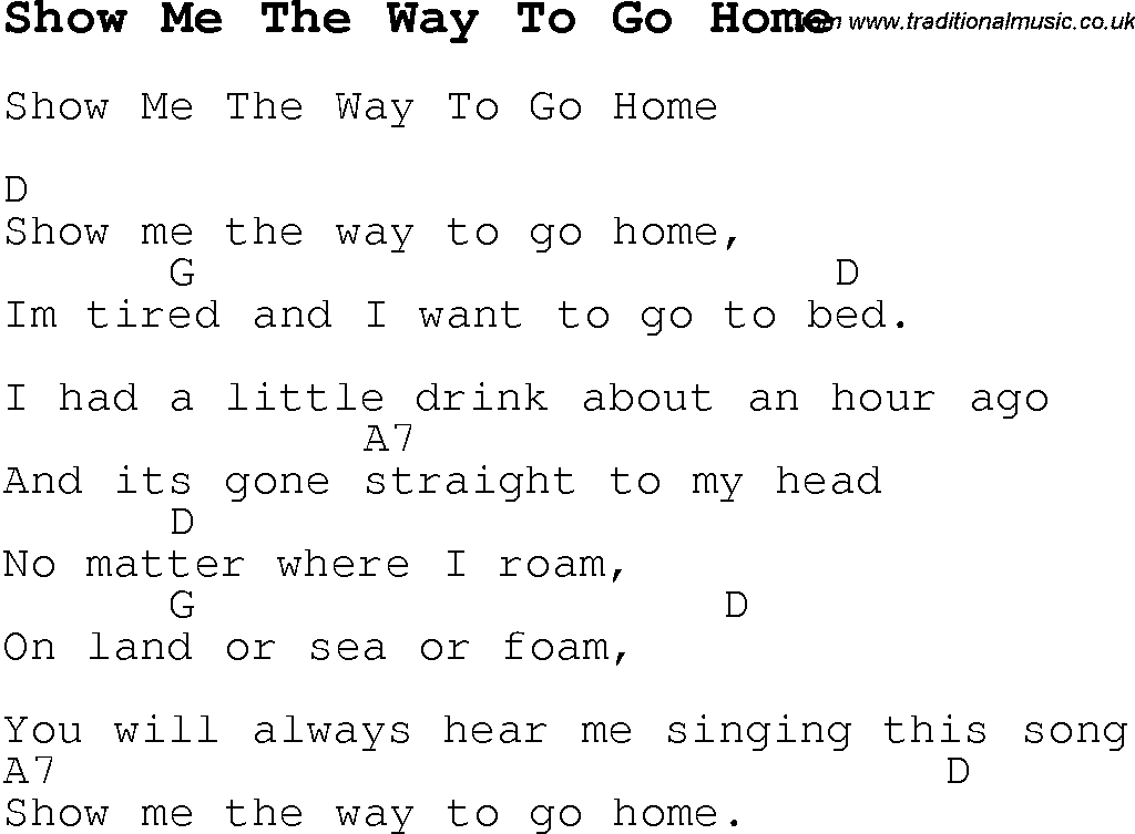 Childrens Songs and Nursery Rhymes, lyrics with chords for guitar, banjo etc for song show-me-the-way-to-go-home