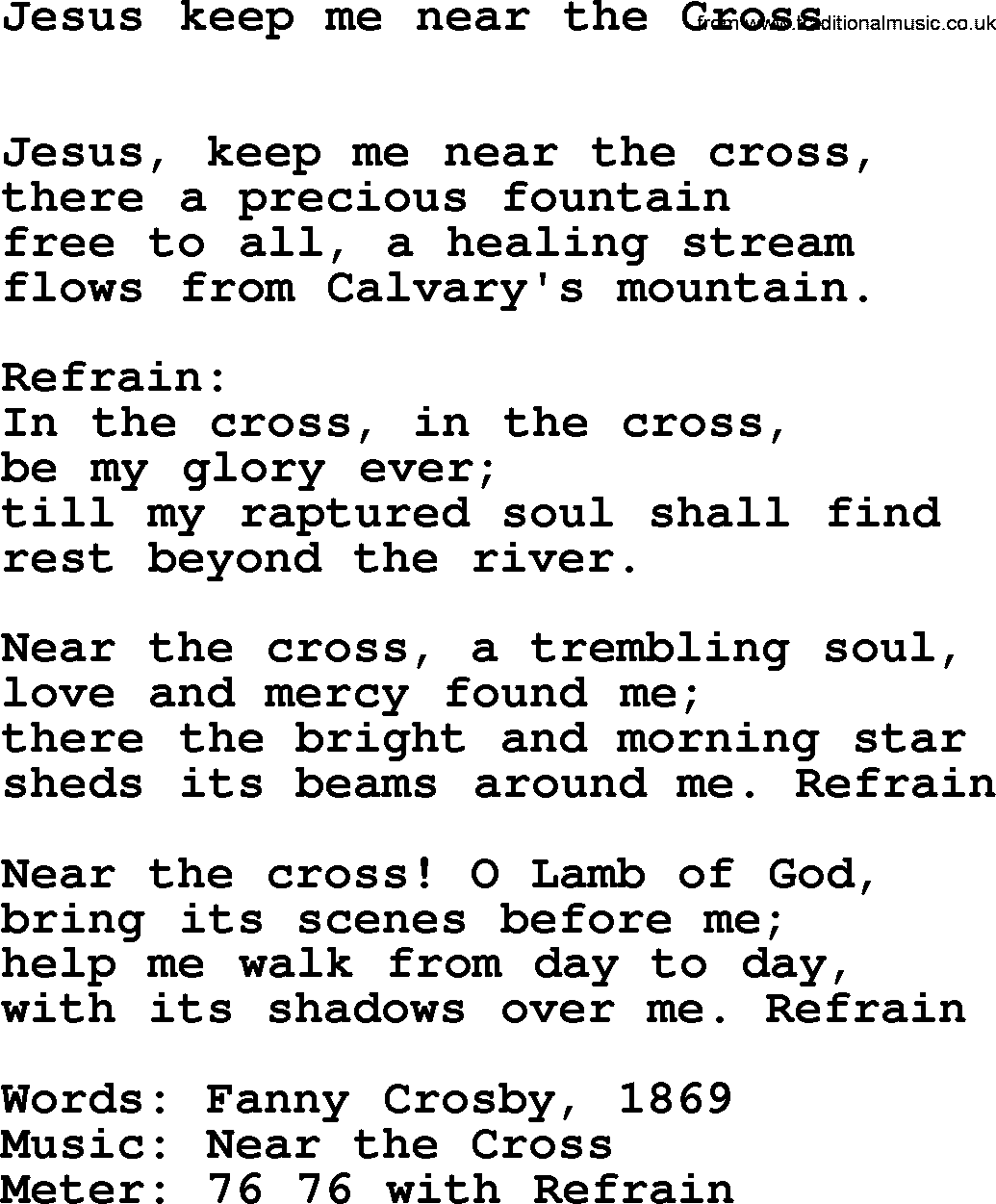 Book of Common Praise Hymn: Jesus Keep Me Near The Cross.txt lyrics with midi music