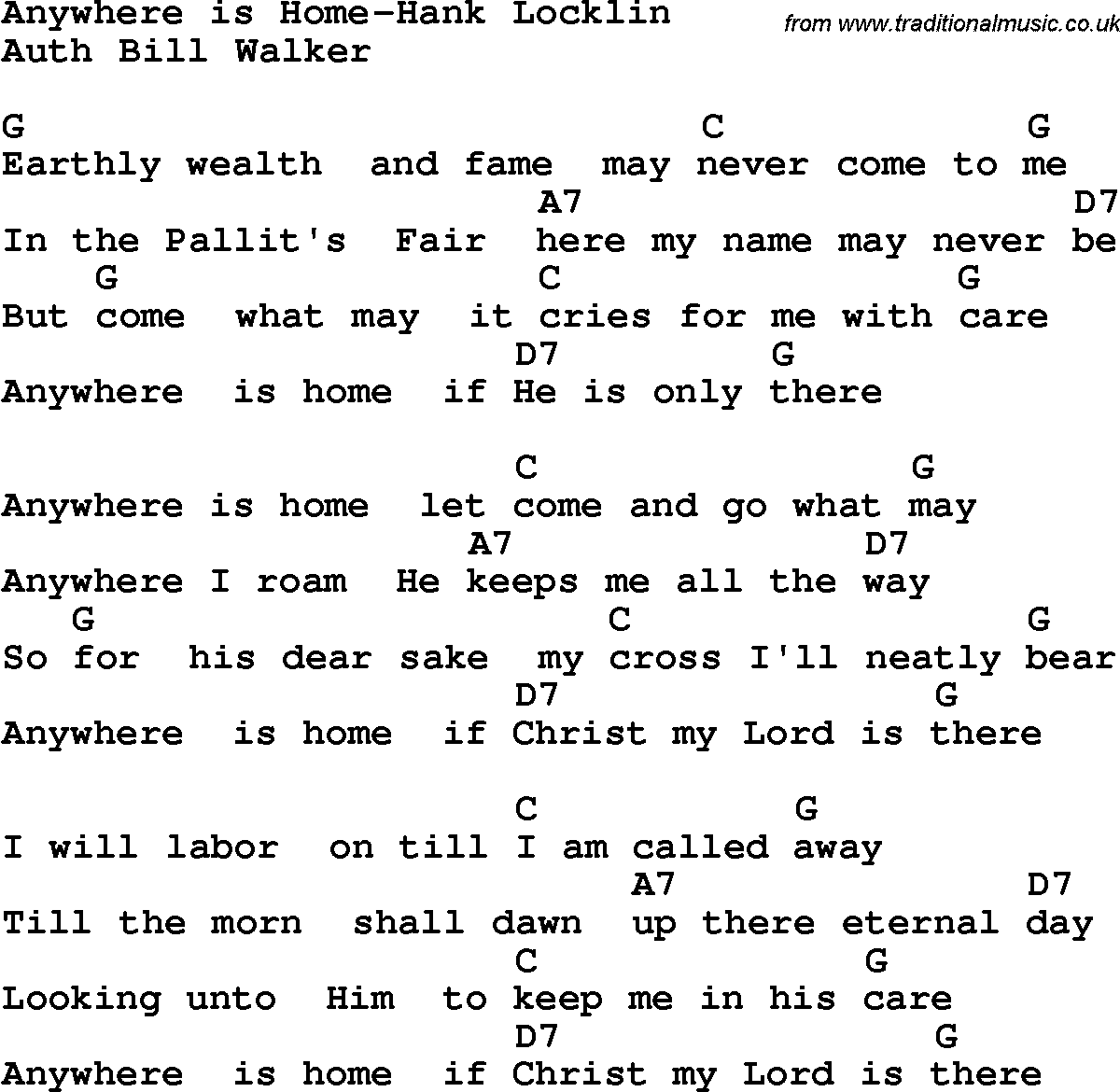 Country, Southern and Bluegrass Gospel Song Anywhere is Home-Hank Locklin lyrics and chords