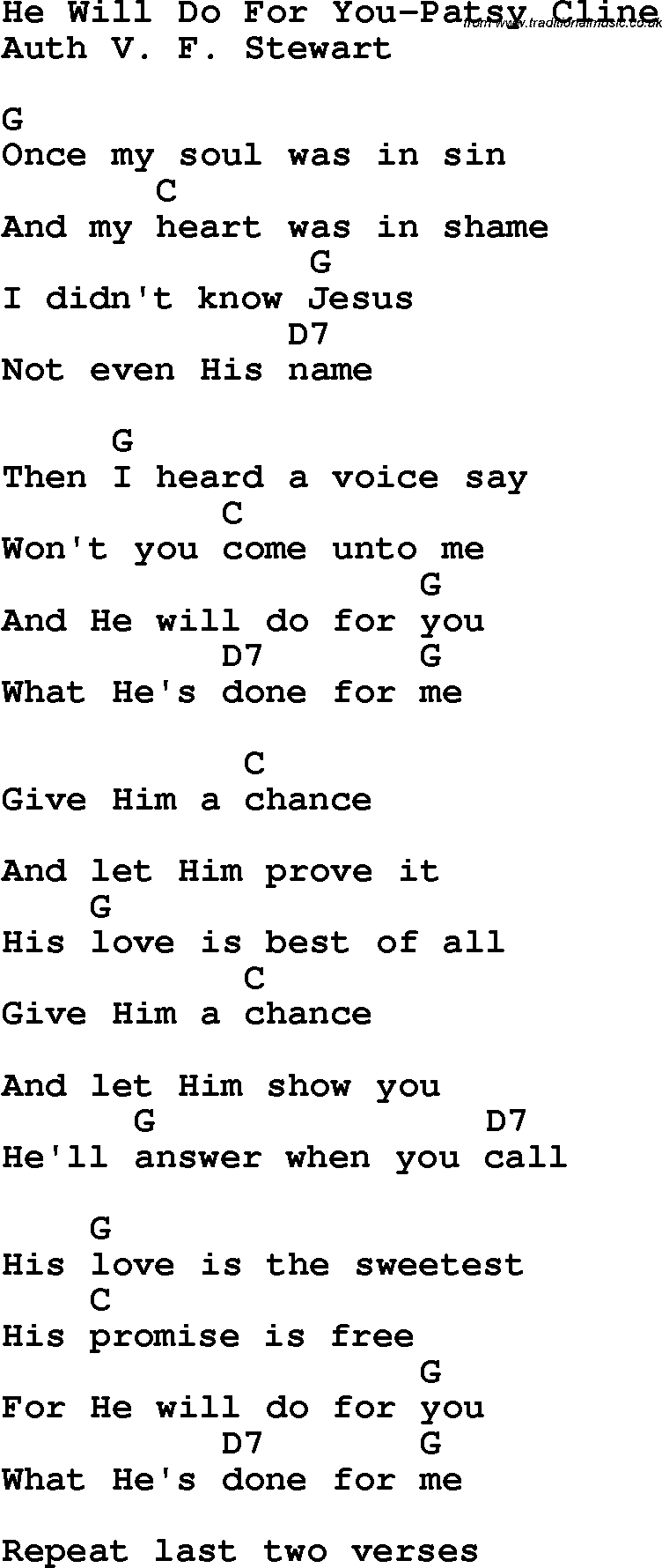 Country, Southern and Bluegrass Gospel Song He Will Do For You-Patsy Cline lyrics and chords