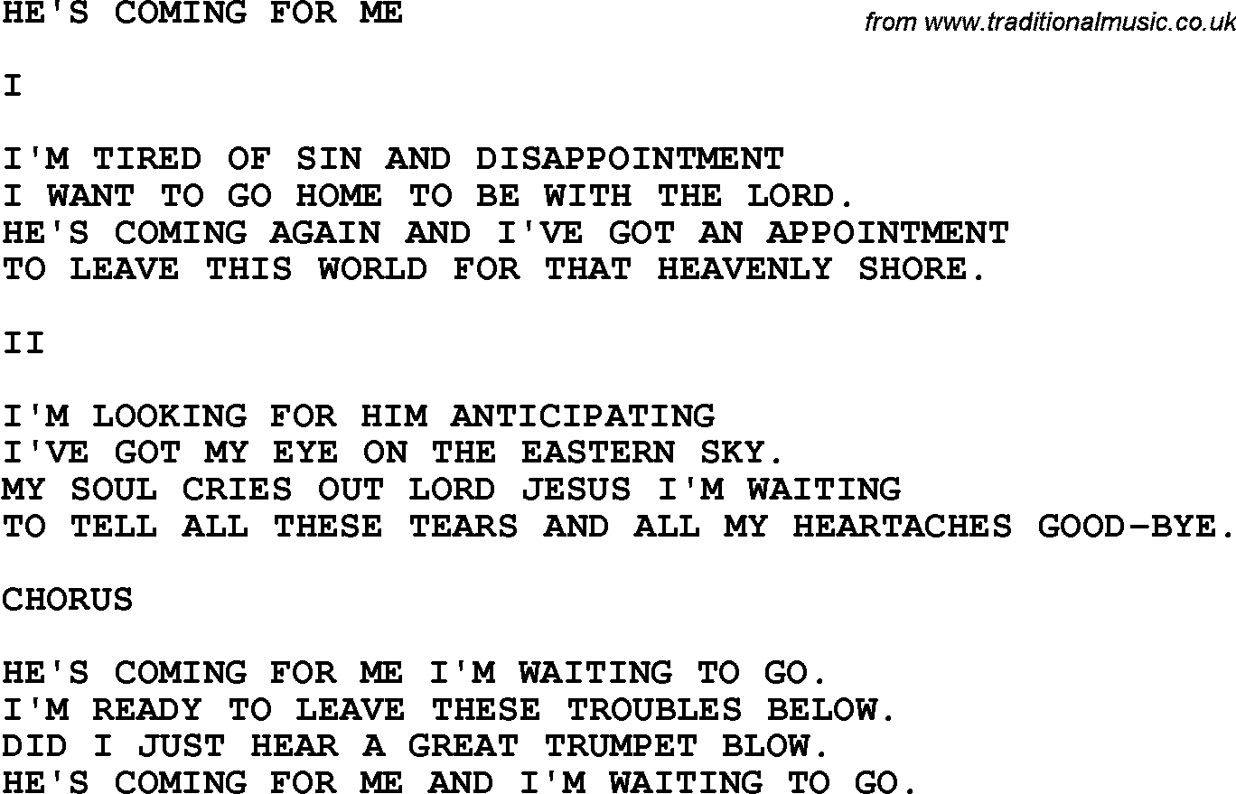 Country, Southern and Bluegrass Gospel Song He's Coming For Me lyrics 