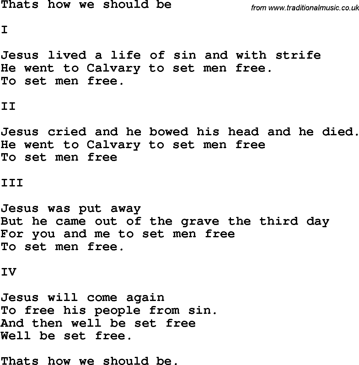 Country, Southern and Bluegrass Gospel Song Thats How We Should Be lyrics 