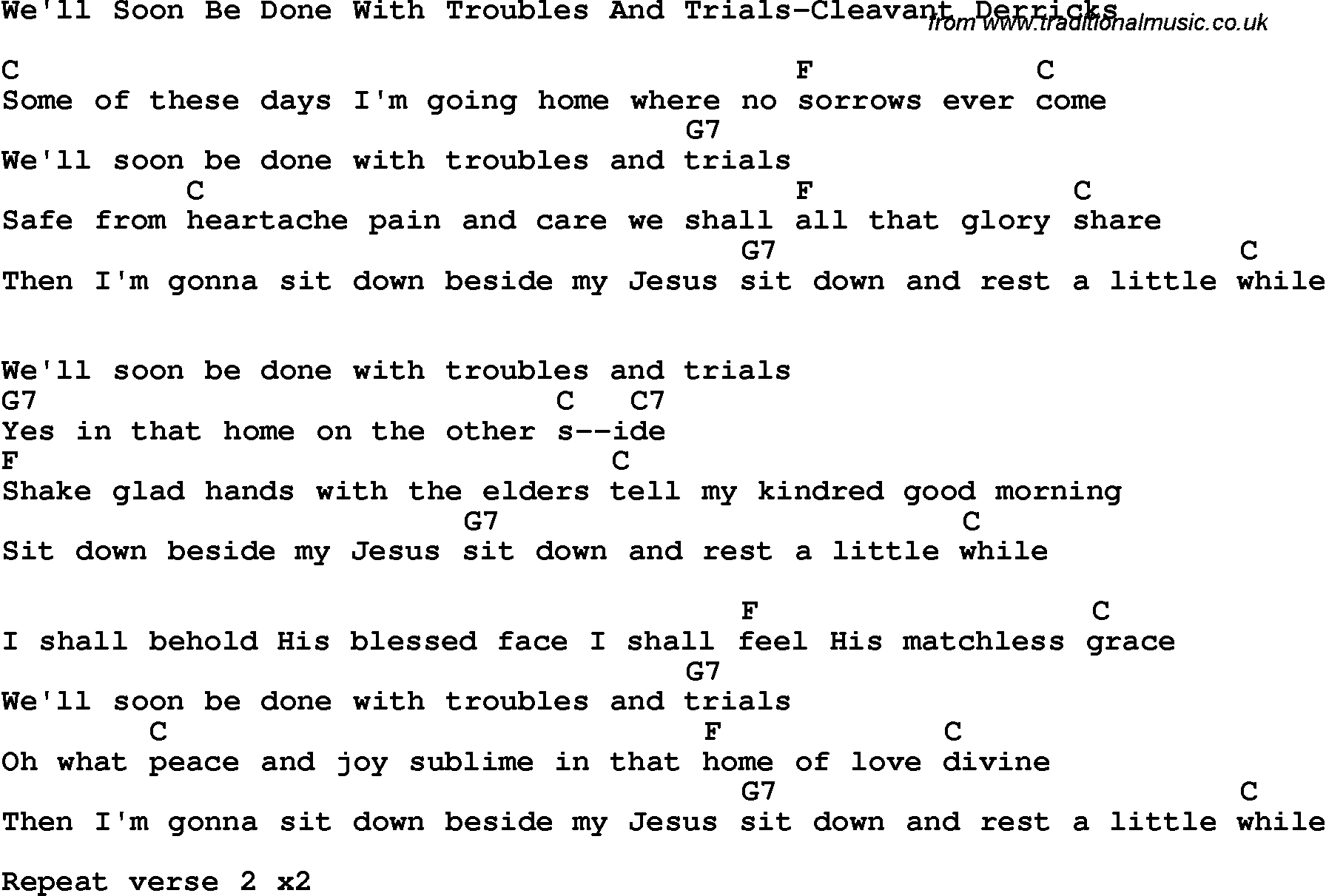 Country, Southern and Bluegrass Gospel Song We'll Soon Be Done With Troubles And Trials-Cleavant Derrick lyrics and chords