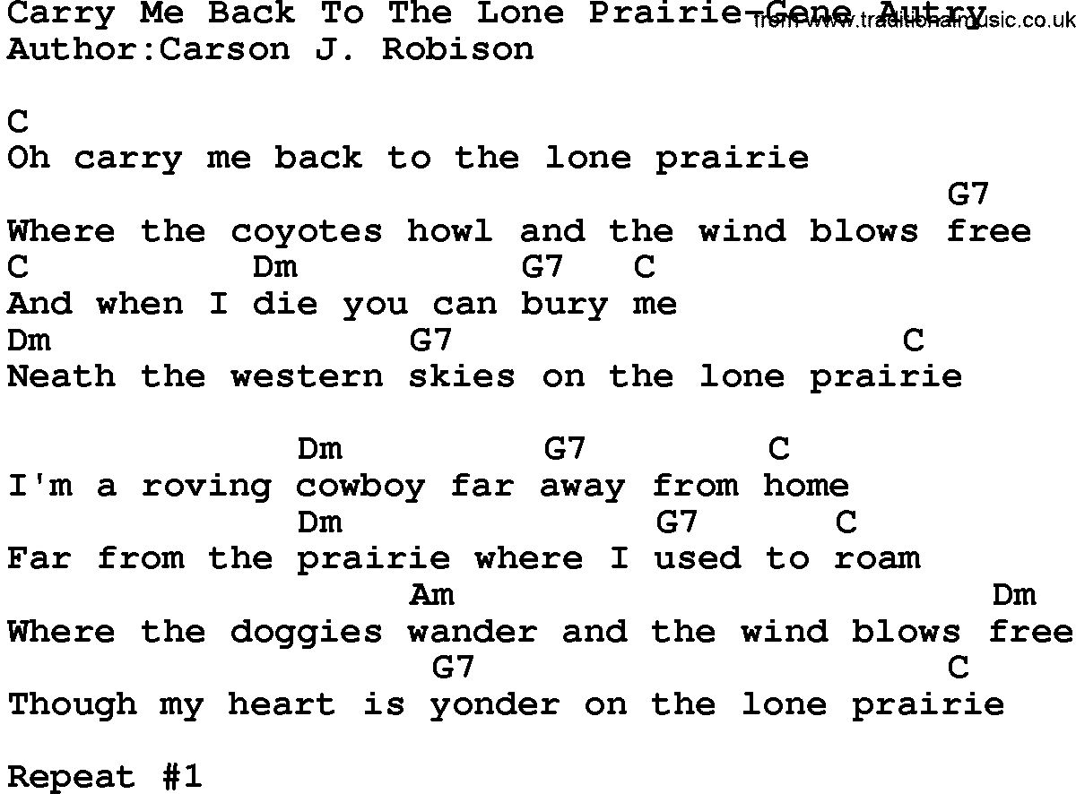 Country music song: Carry Me Back To The Lone Prairie-Gene Autry lyrics and chords