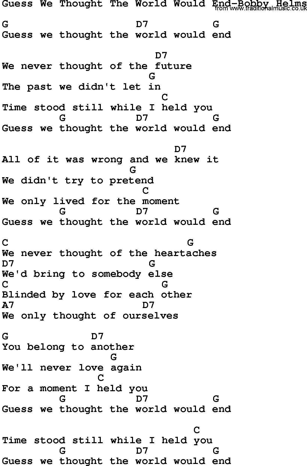 Country music song: Guess We Thought The World Would End-Bobby Helms lyrics and chords