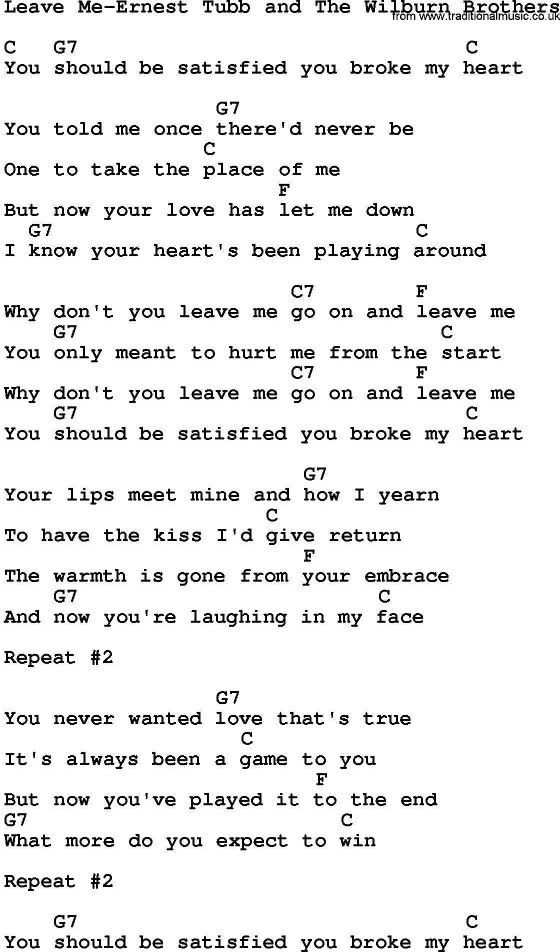 Country music song: Leave Me-Ernest Tubb And The Wilburn Brothers lyrics and chords