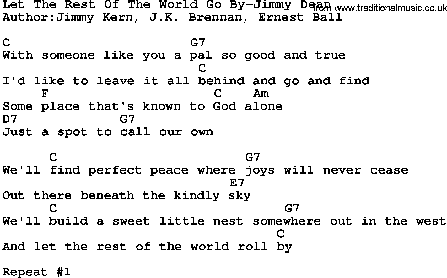 Country music song: Let The Rest Of The World Go By-Jimmy Dean lyrics and chords