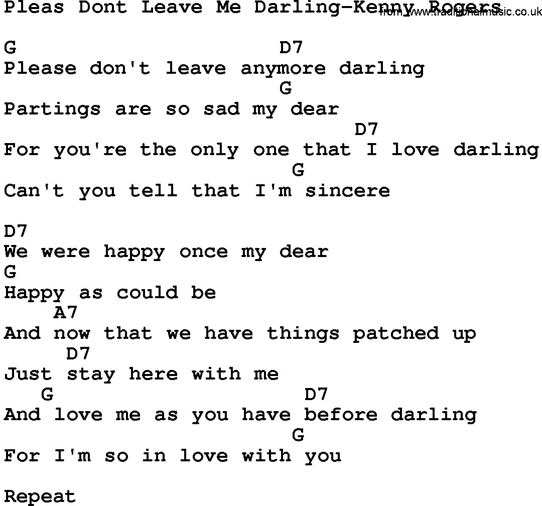 Country music song: Pleas Dont Leave Me Darling-Kenny Rogers lyrics and chords
