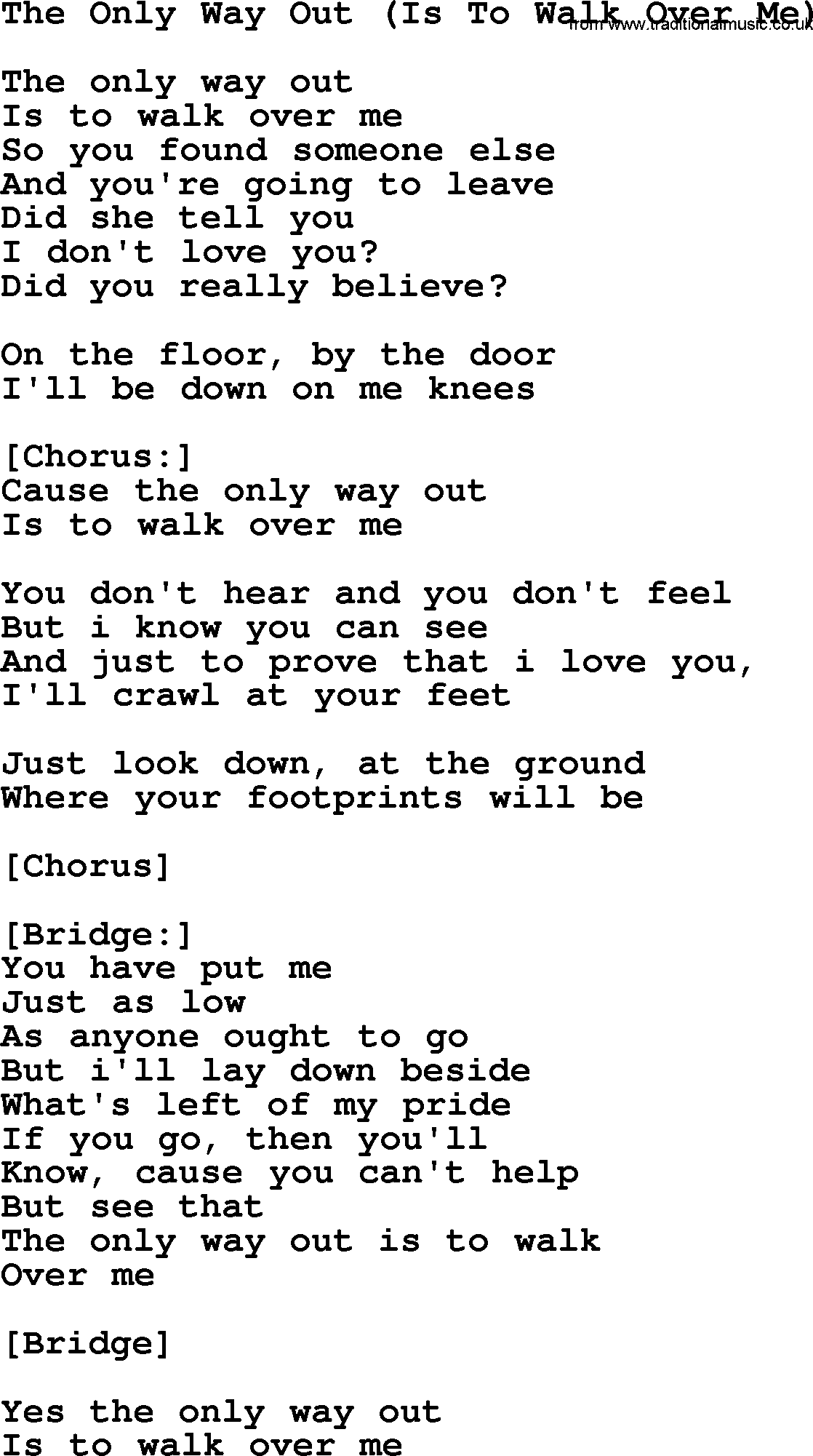 Dolly Parton song The Only Way Out (Is To Walk Over Me).txt lyrics