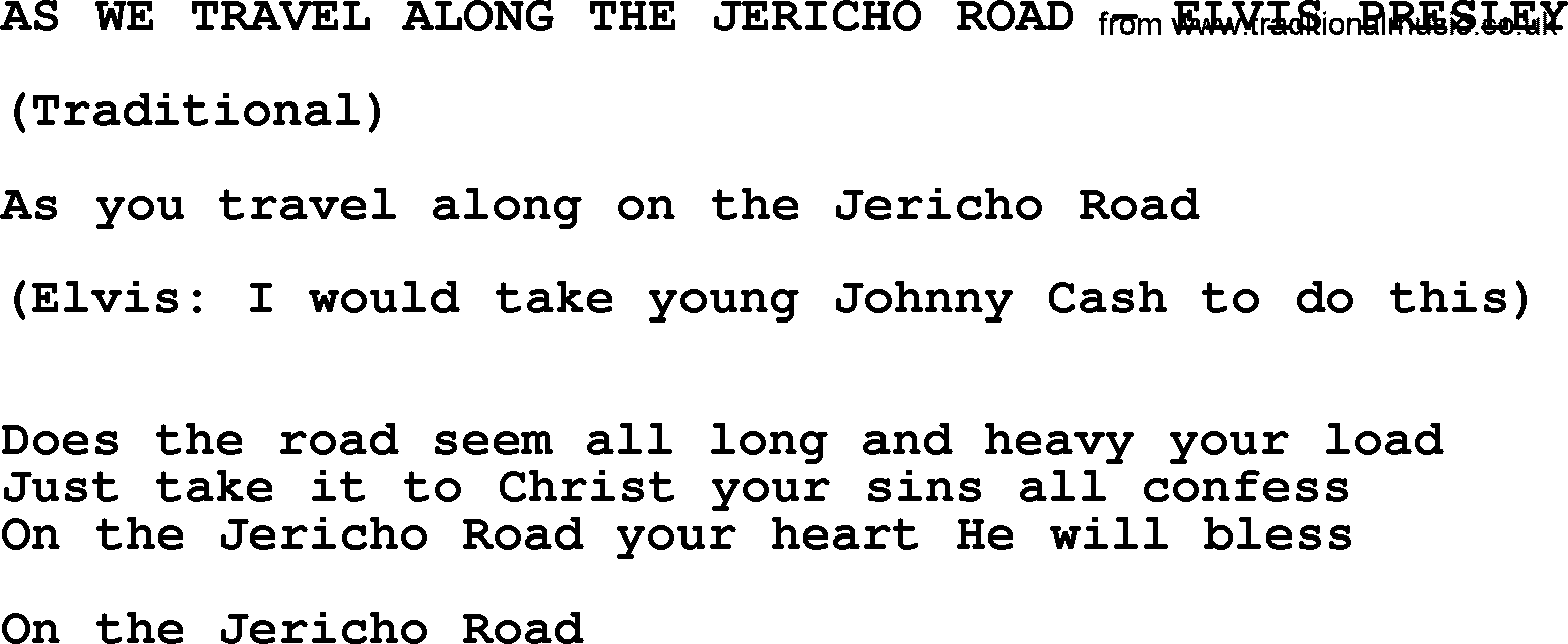 Elvis Presley song: As We Travel Along The Jericho Road-Elvis Presley-.txt lyrics and chords