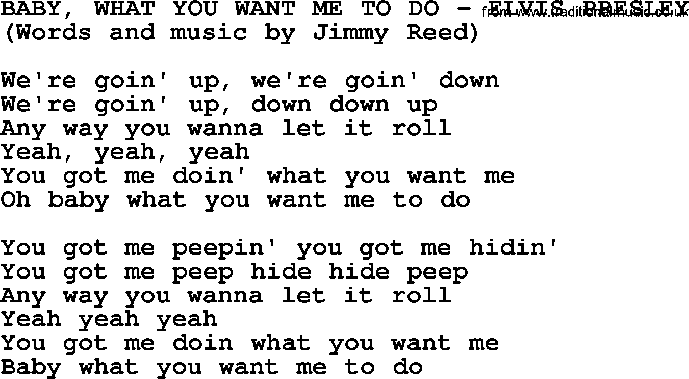 Elvis Presley song: Baby, What You Want Me To Do lyrics