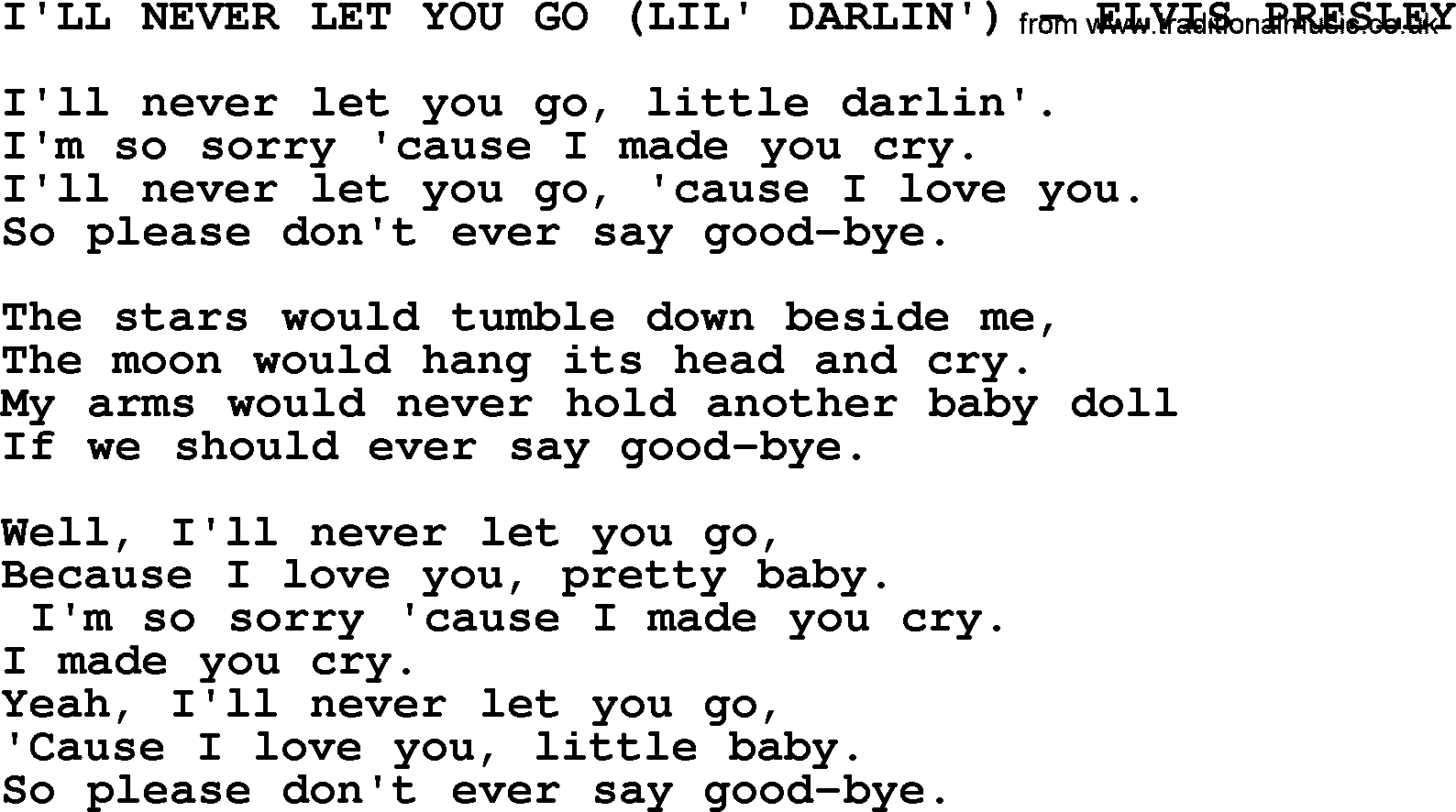Elvis Presley song: I'll Never Let You Go (Lil' Darlin')-Elvis Presley-.txt lyrics and chords