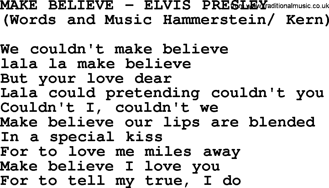 Elvis Presley song: Make Believe lyrics