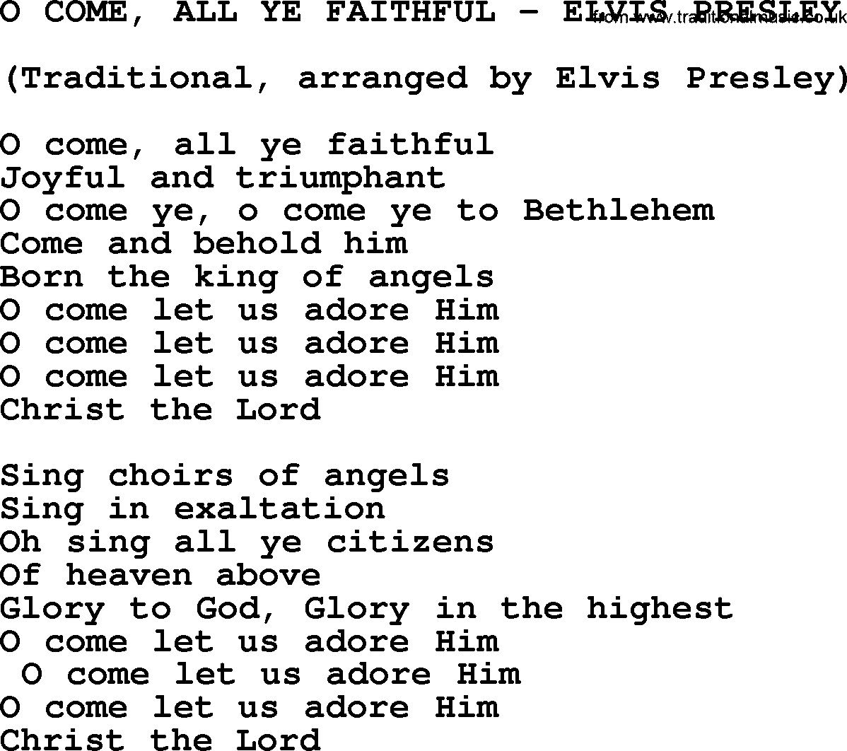 Elvis Presley song: O Come, All Ye Faithful-Elvis Presley-.txt lyrics and chords