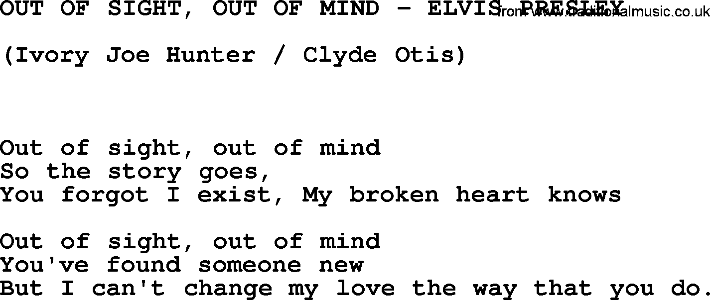 Elvis Presley song: Out Of Sight, Out Of Mind-Elvis Presley-.txt lyrics and chords