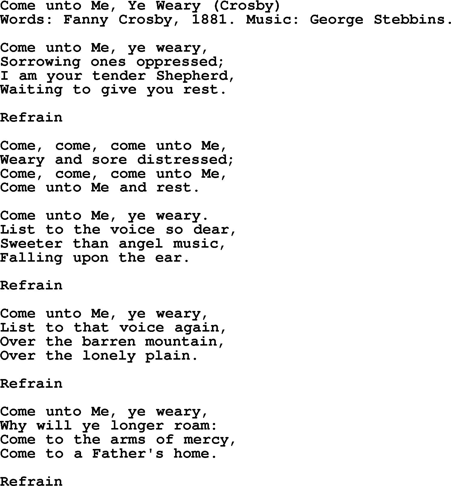 Fanny Crosby song: Come Unto Me, Ye Weary, lyrics