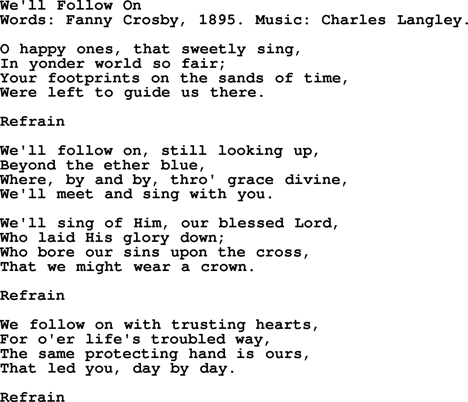 Fanny Crosby song: We'll Follow On, lyrics