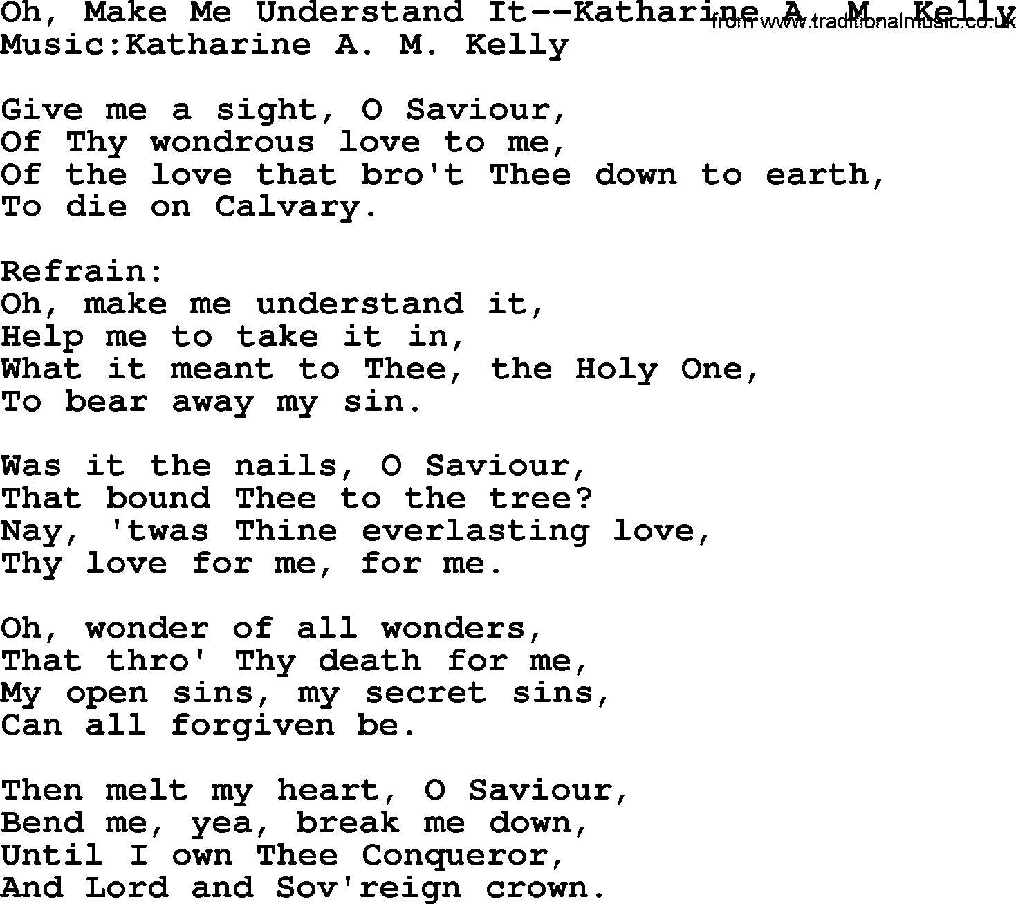 Forgiveness hymns, Hymn: Oh, Make Me Understand It-Katharine A M Kelly, lyrics with PDF
