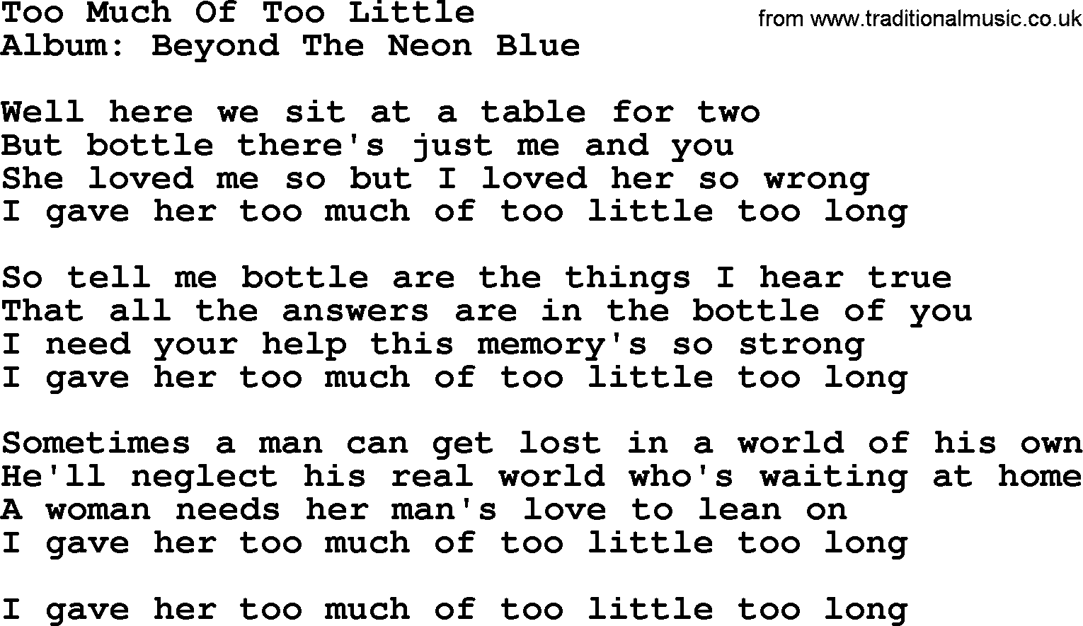 George Strait song: Too Much Of Too Little, lyrics