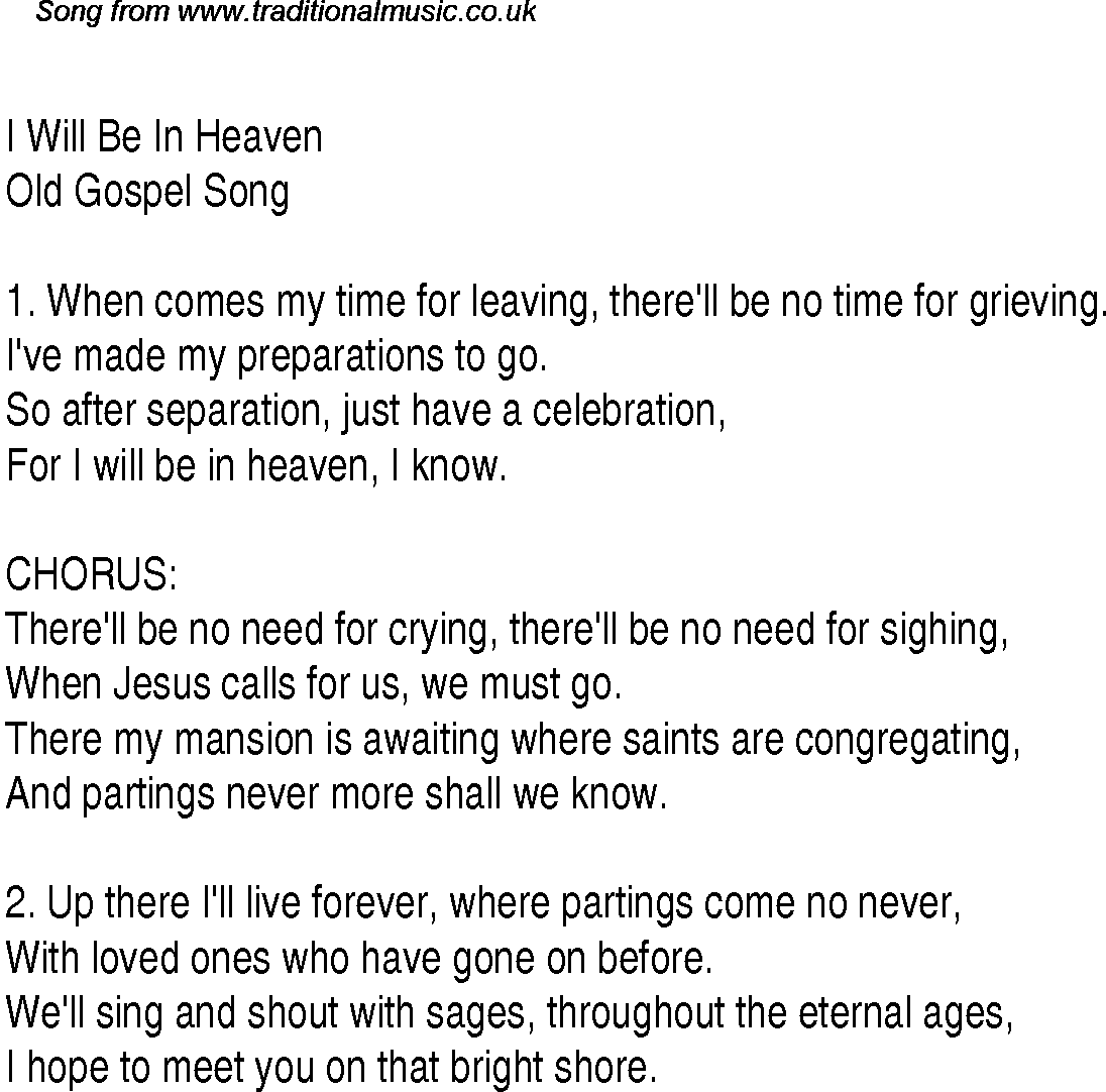 Gospel Song: i-will-be-in-heaven, lyrics and chords.
