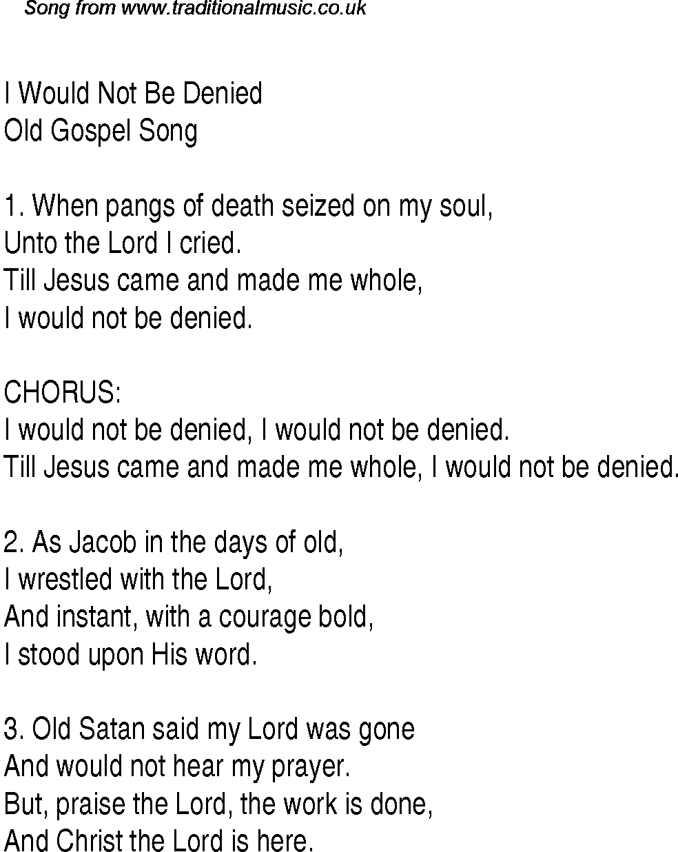 Gospel Song: i-would-not-be-denied, lyrics and chords.