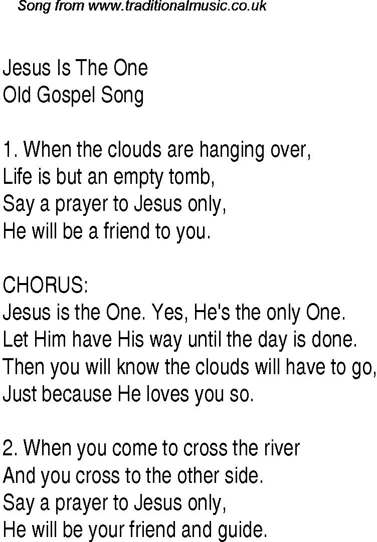 Gospel Song: jesus-is-the-one, lyrics and chords.