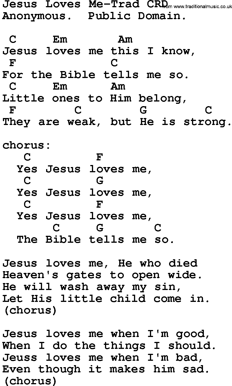 Gospel Song: Jesus Loves Me-Trad, lyrics and chords.