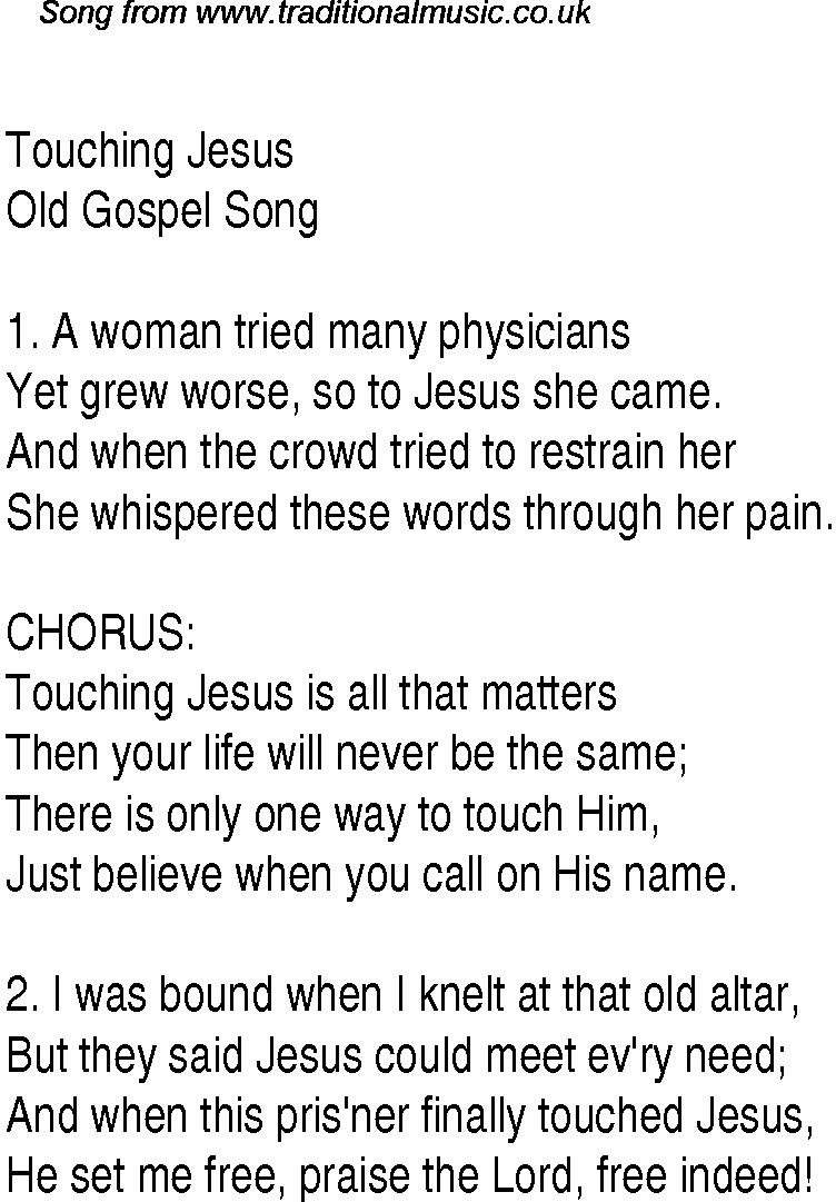 Gospel Song: touching-jesus, lyrics and chords.