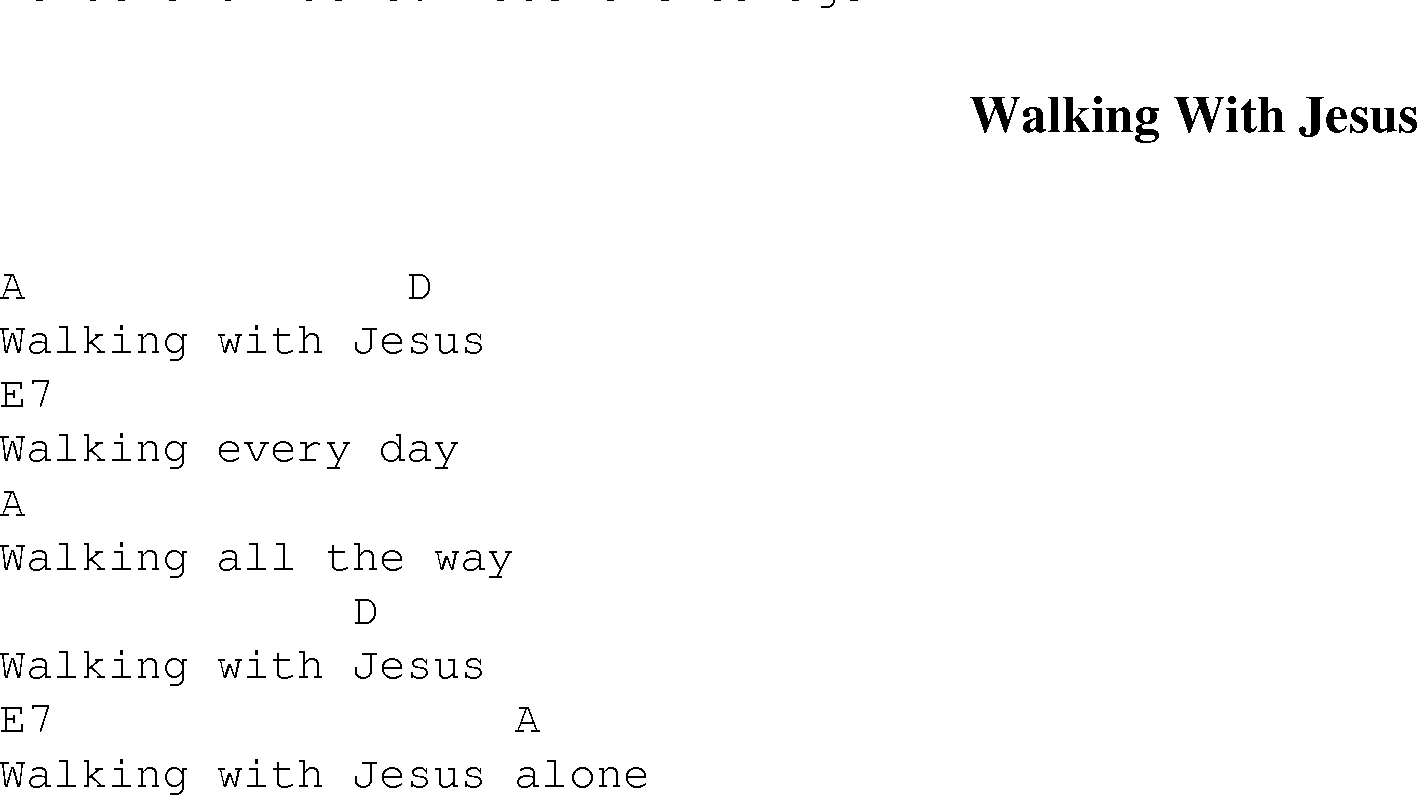 Gospel Song: walking_with_jeus, lyrics and chords.