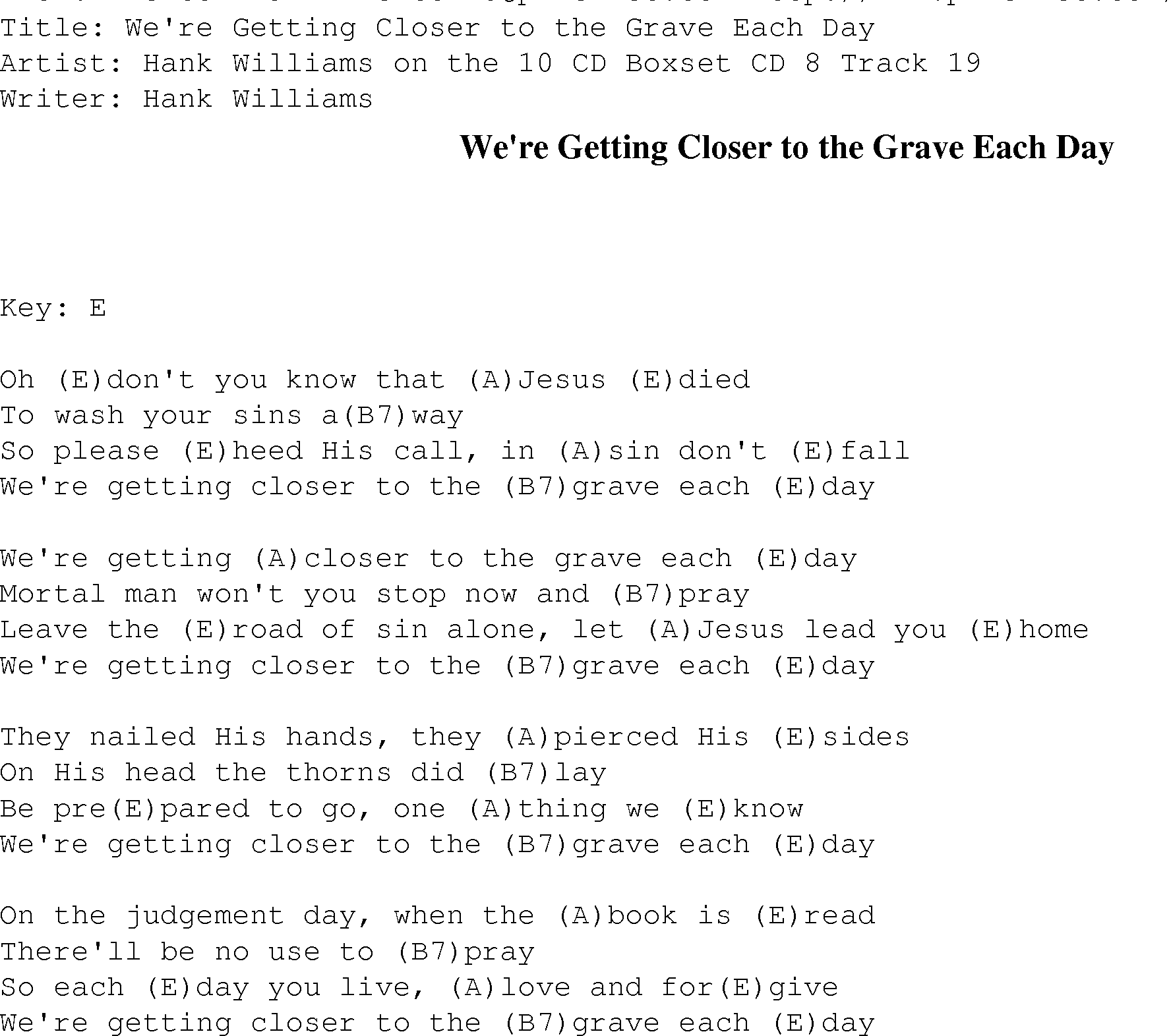 Gospel Song: were_getting_closer_to_the_grave, lyrics and chords.