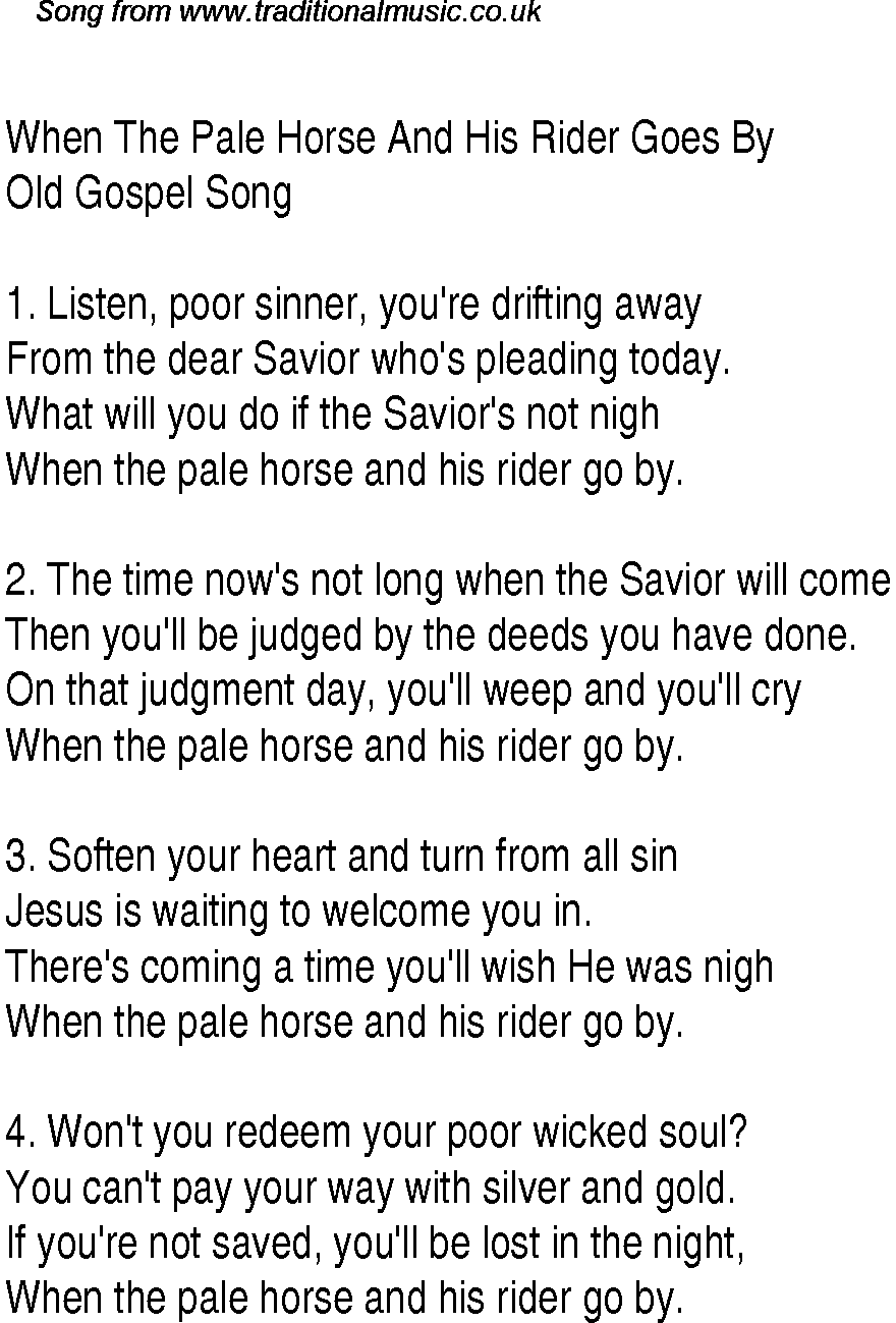 Gospel Song: when-the-pale-horse-and-his-rider-goes-by, lyrics and chords.