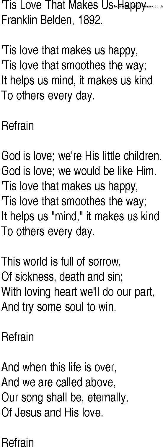 Hymn and Gospel Song: 'Tis Love That Makes Us Happy by Franklin Belden lyrics