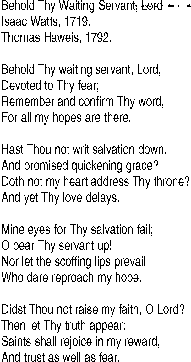 Hymn and Gospel Song: Behold Thy Waiting Servant, Lord by Isaac Watts lyrics
