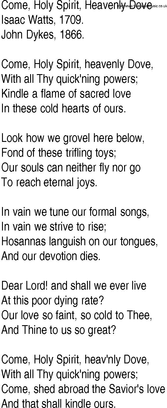 Hymn and Gospel Song: Come, Holy Spirit, Heavenly Dove by Isaac Watts lyrics