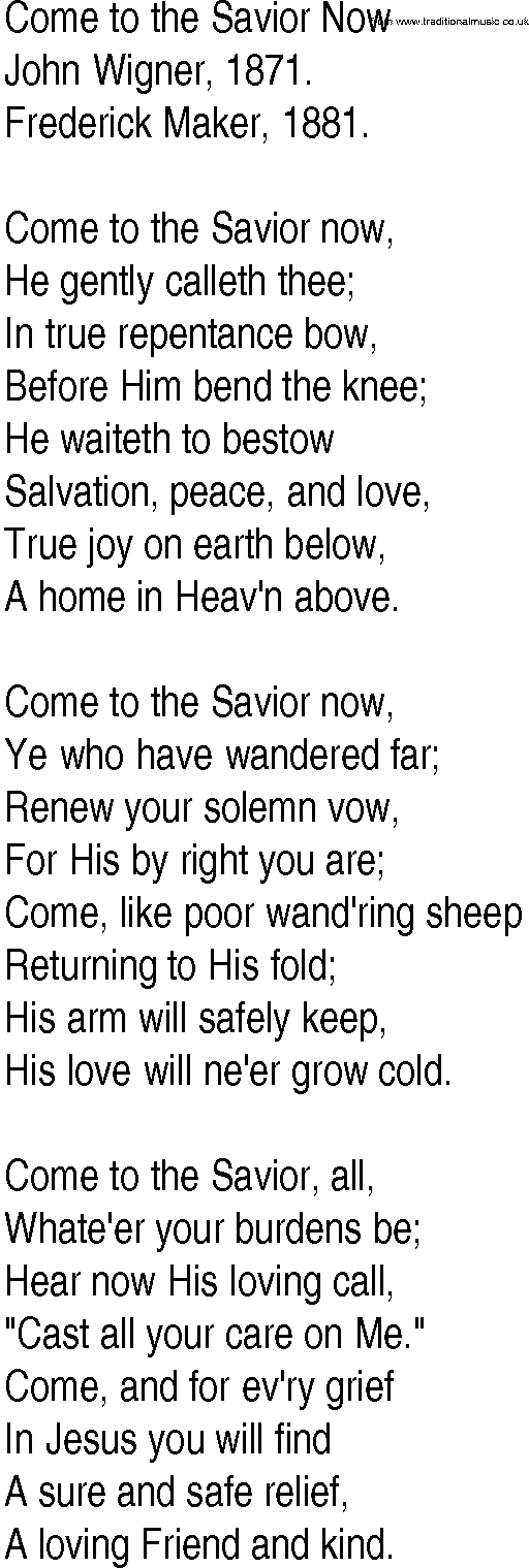 Hymn and Gospel Song: Come to the Savior Now by John Wigner lyrics