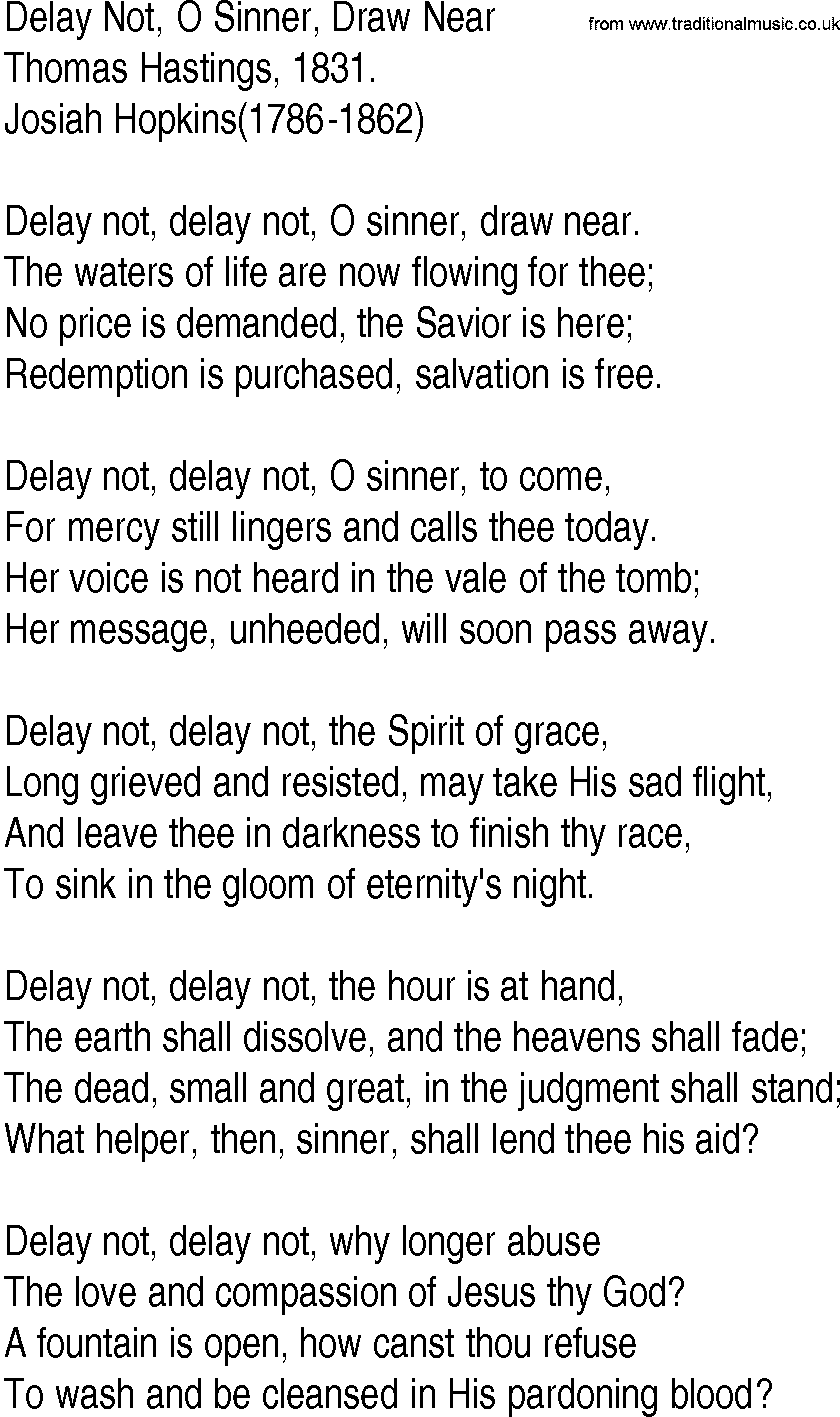 Hymn and Gospel Song: Delay Not, O Sinner, Draw Near by Thomas Hastings lyrics