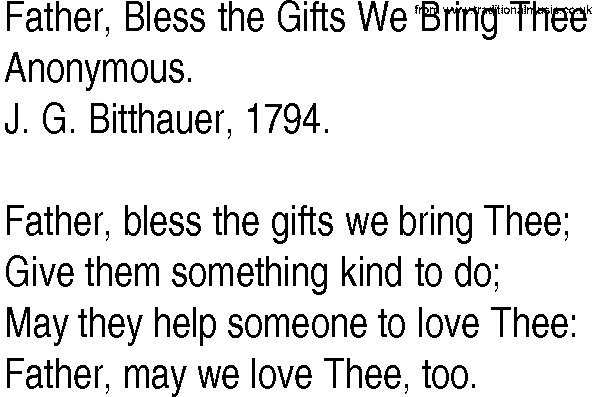 Hymn and Gospel Song: Father, Bless the Gifts We Bring Thee by Anonymous lyrics