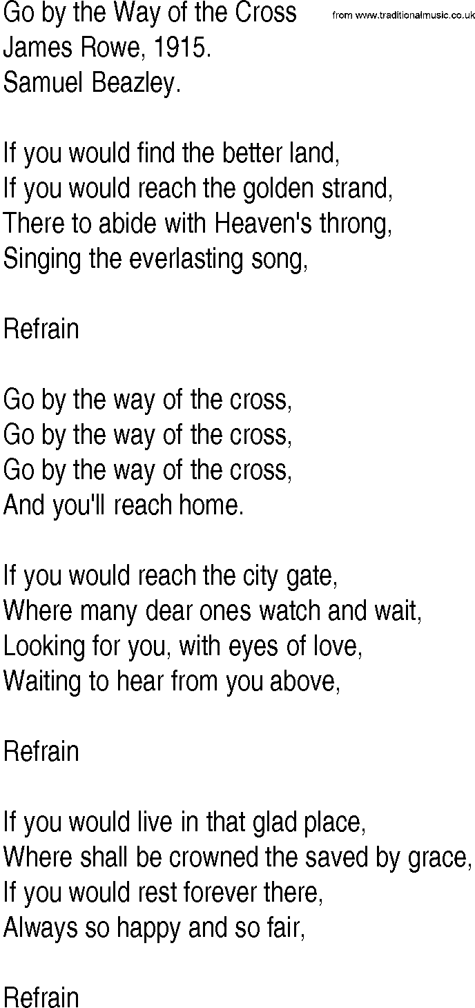 Hymn and Gospel Song: Go by the Way of the Cross by James Rowe lyrics