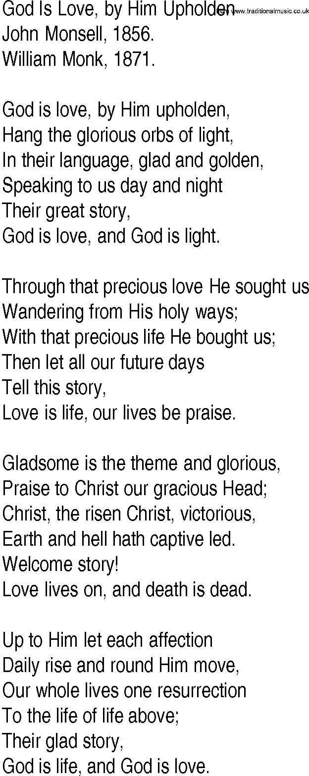 Hymn and Gospel Song: God Is Love, by Him Upholden by John Monsell lyrics