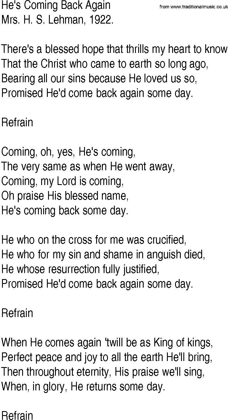 Hymn and Gospel Song: He's Coming Back Again by Mrs H S Lehman lyrics