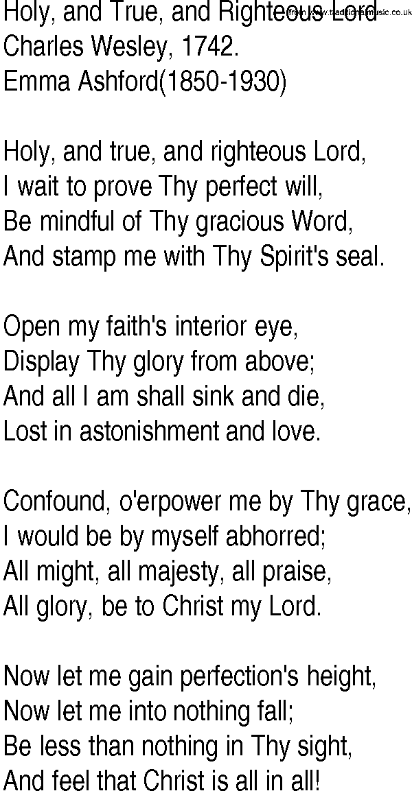 Hymn and Gospel Song: Holy, and True, and Righteous Lord by Charles Wesley lyrics