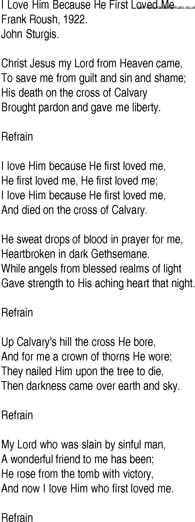 Hymn and Gospel Song: I Love Him Because He First Loved Me by Frank Roush lyrics