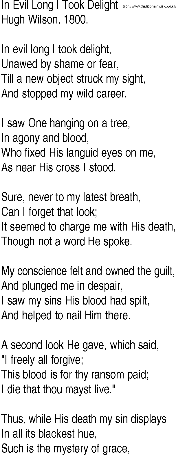 Hymn and Gospel Song: In Evil Long I Took Delight by Hugh Wilson lyrics