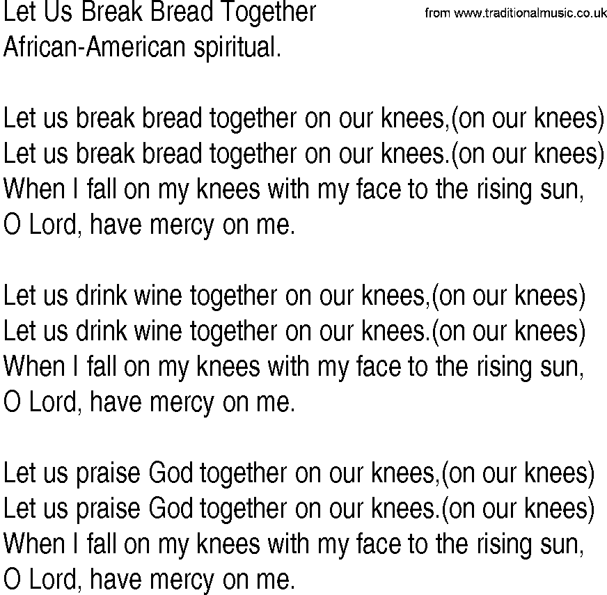 Hymn and Gospel Song: Let Us Break Bread Together by AfricanAmerican spiritual lyrics