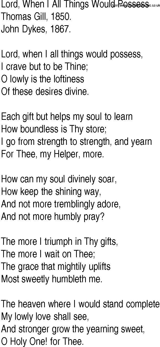 Hymn and Gospel Song: Lord, When I All Things Would Possess by Thomas Gill lyrics