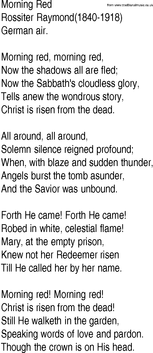 Hymn and Gospel Song: Morning Red by Rossiter Raymond lyrics