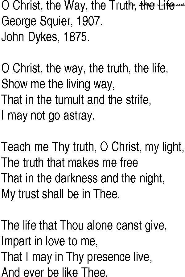 Hymn and Gospel Song: O Christ, the Way, the Truth, the Life by George Squier lyrics