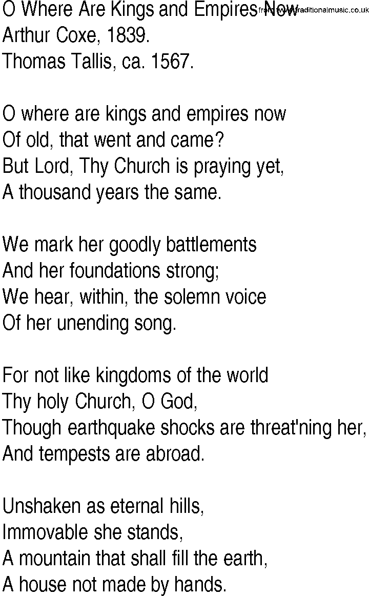 Hymn and Gospel Song: O Where Are Kings and Empires Now by Arthur Coxe lyrics