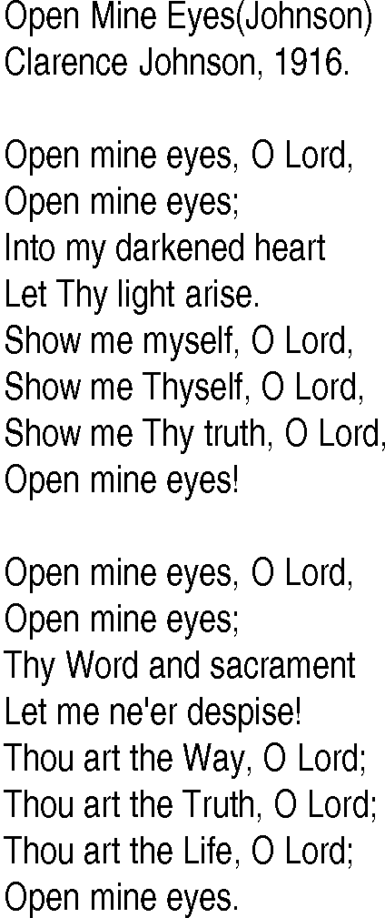 Hymn and Gospel Song: Open Mine Eyes(Johnson) by Clarence Johnson lyrics