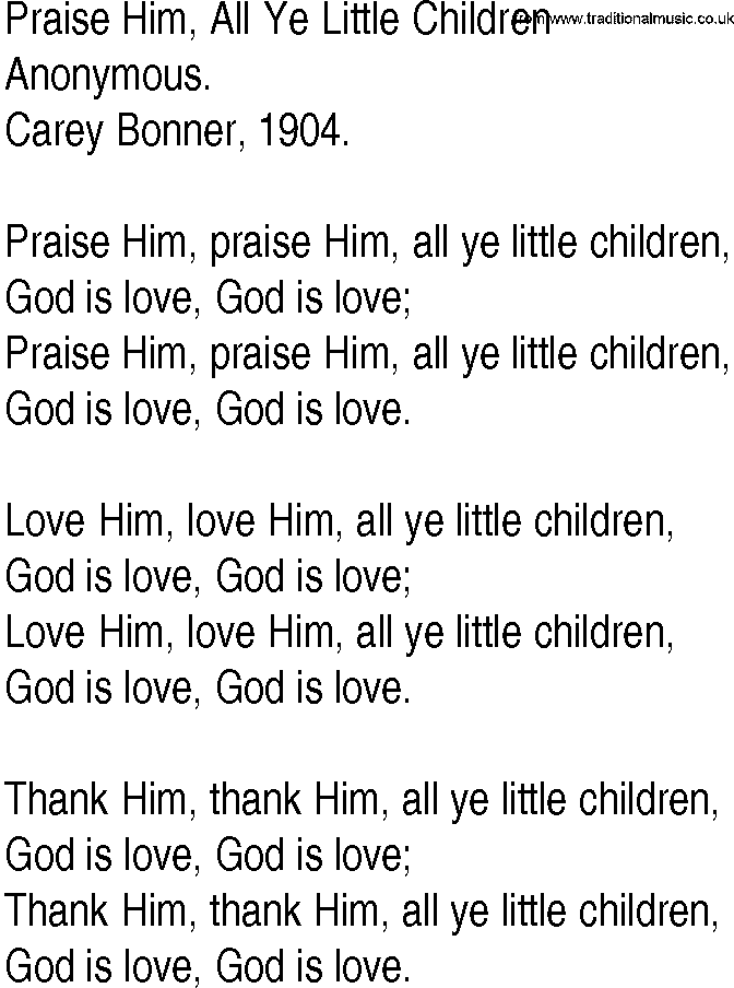 Hymn and Gospel Song: Praise Him, All Ye Little Children by Anonymous lyrics